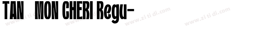 TAN   MON CHERI Regu字体转换